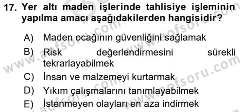 Maden, Metal ve İnşaat Sektörlerinde İş Sağlığı ve Güvenliği Dersi 2021 - 2022 Yılı (Final) Dönem Sonu Sınav Soruları 17. Soru