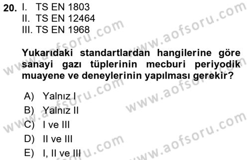 Maden, Metal ve İnşaat Sektörlerinde İş Sağlığı ve Güvenliği Dersi 2021 - 2022 Yılı (Final) Dönem Sonu Sınav Soruları 20. Soru