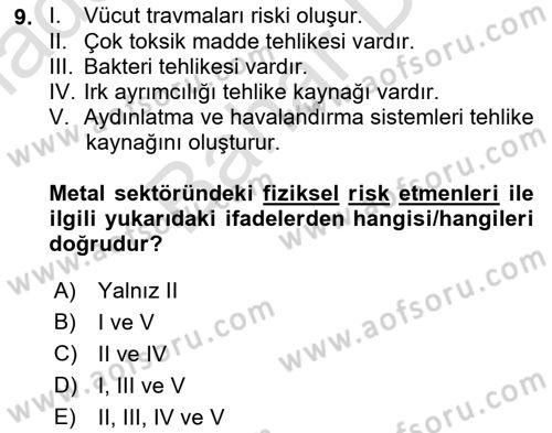 Maden, Metal ve İnşaat Sektörlerinde İş Sağlığı ve Güvenliği Dersi 2021 - 2022 Yılı (Final) Dönem Sonu Sınav Soruları 9. Soru