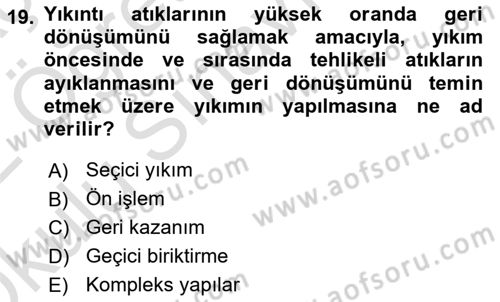 Maden, Metal ve İnşaat Sektörlerinde İş Sağlığı ve Güvenliği Dersi 2021 - 2022 Yılı Yaz Okulu Sınav Soruları 19. Soru
