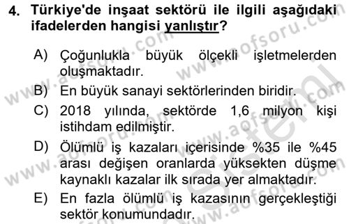 Maden, Metal ve İnşaat Sektörlerinde İş Sağlığı ve Güvenliği Dersi 2021 - 2022 Yılı Yaz Okulu Sınav Soruları 4. Soru