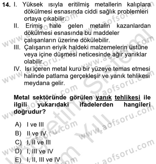 Maden, Metal ve İnşaat Sektörlerinde İş Sağlığı ve Güvenliği Dersi 2022 - 2023 Yılı Yaz Okulu Sınav Soruları 14. Soru