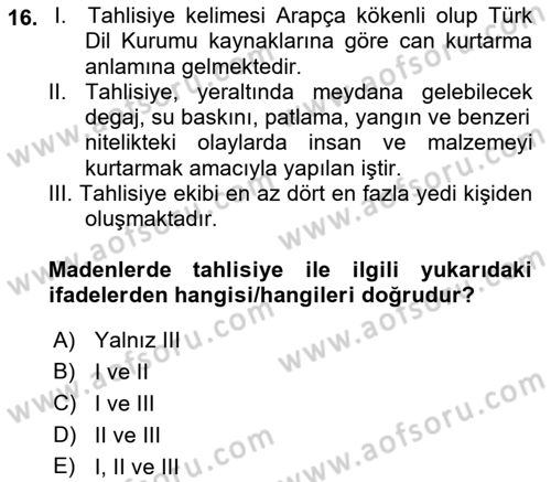 Maden, Metal ve İnşaat Sektörlerinde İş Sağlığı ve Güvenliği Dersi 2022 - 2023 Yılı Yaz Okulu Sınav Soruları 16. Soru