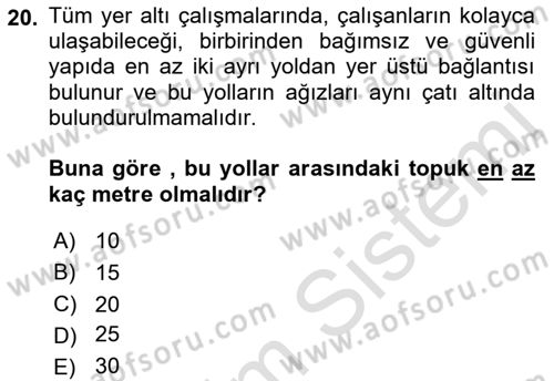 Maden, Metal ve İnşaat Sektörlerinde İş Sağlığı ve Güvenliği Dersi 2022 - 2023 Yılı Yaz Okulu Sınav Soruları 20. Soru