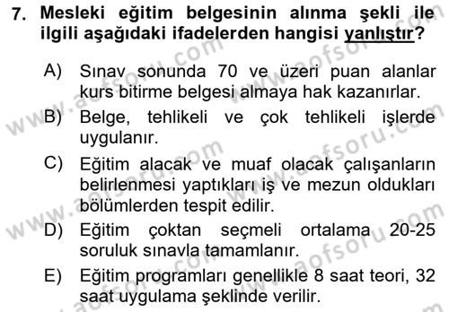 Maden, Metal ve İnşaat Sektörlerinde İş Sağlığı ve Güvenliği Dersi 2022 - 2023 Yılı Yaz Okulu Sınav Soruları 7. Soru