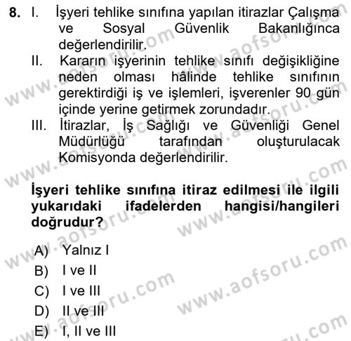 Maden, Metal ve İnşaat Sektörlerinde İş Sağlığı ve Güvenliği Dersi 2023 - 2024 Yılı (Vize) Ara Sınavı 8. Soru