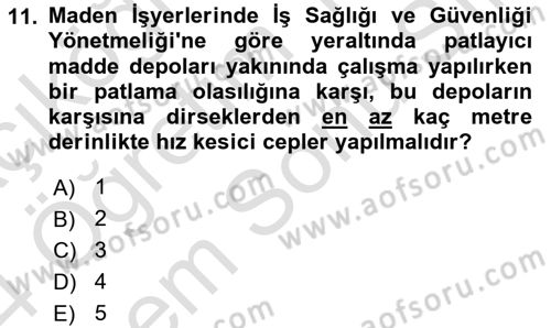 Maden, Metal ve İnşaat Sektörlerinde İş Sağlığı ve Güvenliği Dersi 2023 - 2024 Yılı (Final) Dönem Sonu Sınav Soruları 11. Soru