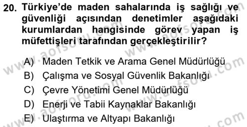 Maden, Metal ve İnşaat Sektörlerinde İş Sağlığı ve Güvenliği Dersi 2023 - 2024 Yılı (Final) Dönem Sonu Sınav Soruları 20. Soru