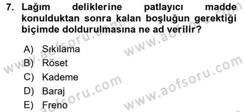 Maden, Metal ve İnşaat Sektörlerinde İş Sağlığı ve Güvenliği Dersi 2023 - 2024 Yılı (Final) Dönem Sonu Sınav Soruları 7. Soru