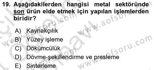Maden, Metal ve İnşaat Sektörlerinde İş Sağlığı ve Güvenliği Dersi 2023 - 2024 Yılı Yaz Okulu Sınav Soruları 19. Soru