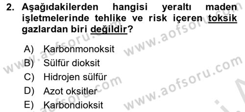 Maden, Metal ve İnşaat Sektörlerinde İş Sağlığı ve Güvenliği Dersi 2023 - 2024 Yılı Yaz Okulu Sınav Soruları 2. Soru