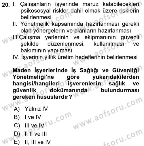 Maden, Metal ve İnşaat Sektörlerinde İş Sağlığı ve Güvenliği Dersi 2023 - 2024 Yılı Yaz Okulu Sınav Soruları 20. Soru