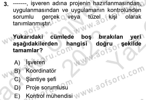 Maden, Metal ve İnşaat Sektörlerinde İş Sağlığı ve Güvenliği Dersi 2023 - 2024 Yılı Yaz Okulu Sınav Soruları 3. Soru