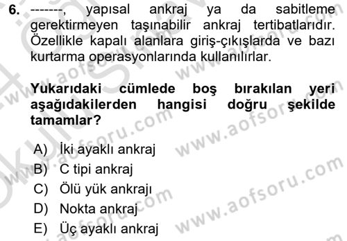 Maden, Metal ve İnşaat Sektörlerinde İş Sağlığı ve Güvenliği Dersi 2023 - 2024 Yılı Yaz Okulu Sınav Soruları 6. Soru