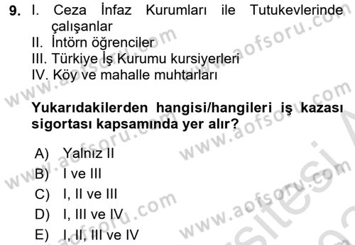 Maden, Metal ve İnşaat Sektörlerinde İş Sağlığı ve Güvenliği Dersi 2023 - 2024 Yılı Yaz Okulu Sınav Soruları 9. Soru
