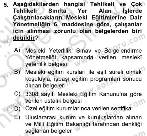 Maden, Metal ve İnşaat Sektörlerinde İş Sağlığı ve Güvenliği Dersi 2024 - 2025 Yılı (Vize) Ara Sınav Soruları 5. Soru
