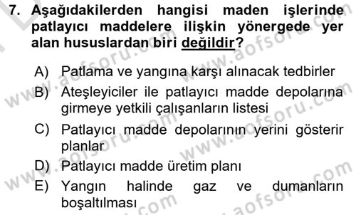 Maden, Metal ve İnşaat Sektörlerinde İş Sağlığı ve Güvenliği Dersi 2024 - 2025 Yılı (Final) Dönem Sonu Sınav Soruları 7. Soru