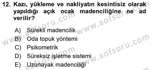 Maden, Metal ve İnşaat Sektörlerinde İş Sağlığı ve Güvenliği Dersi 2024 - 2025 Yılı Yaz Okulu Sınav Soruları 12. Soru