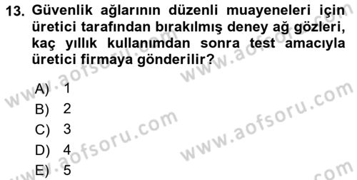Maden, Metal ve İnşaat Sektörlerinde İş Sağlığı ve Güvenliği Dersi 2024 - 2025 Yılı Yaz Okulu Sınav Soruları 13. Soru