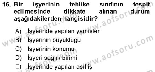Maden, Metal ve İnşaat Sektörlerinde İş Sağlığı ve Güvenliği Dersi 2024 - 2025 Yılı Yaz Okulu Sınav Soruları 16. Soru