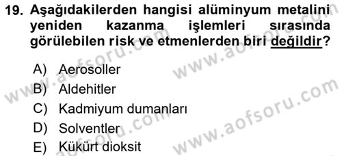 Maden, Metal ve İnşaat Sektörlerinde İş Sağlığı ve Güvenliği Dersi 2024 - 2025 Yılı Yaz Okulu Sınav Soruları 19. Soru