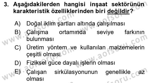 Maden, Metal ve İnşaat Sektörlerinde İş Sağlığı ve Güvenliği Dersi 2024 - 2025 Yılı Yaz Okulu Sınav Soruları 3. Soru