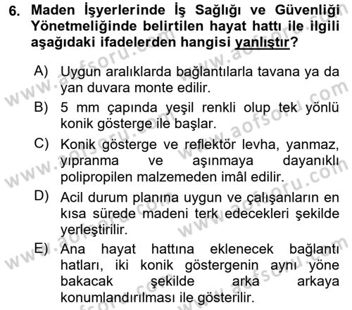 Maden, Metal ve İnşaat Sektörlerinde İş Sağlığı ve Güvenliği Dersi 2024 - 2025 Yılı Yaz Okulu Sınav Soruları 6. Soru