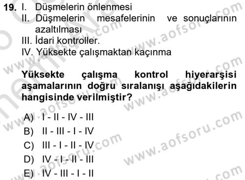 Maden, Metal ve İnşaat Sektörlerinde İş Sağlığı ve Güvenliği Dersi 2025 - 2026 Yılı (Vize) Ara Sınav Soruları 19. Soru