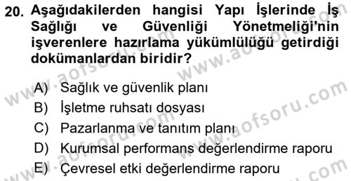 Maden, Metal ve İnşaat Sektörlerinde İş Sağlığı ve Güvenliği Dersi 2025 - 2026 Yılı (Vize) Ara Sınav Soruları 20. Soru