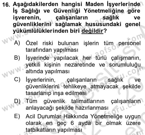 Maden, Metal ve İnşaat Sektörlerinde İş Sağlığı ve Güvenliği Dersi 2025 - 2026 Yılı (Final) Dönem Sonu Sınav Soruları 16. Soru