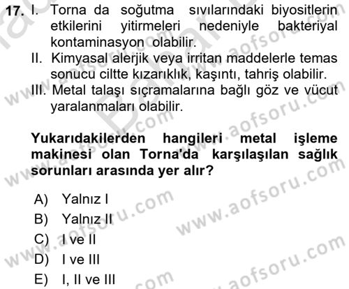 Maden, Metal ve İnşaat Sektörlerinde İş Sağlığı ve Güvenliği Dersi 2025 - 2026 Yılı (Final) Dönem Sonu Sınav Soruları 17. Soru