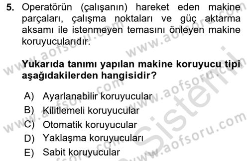 Maden, Metal ve İnşaat Sektörlerinde İş Sağlığı ve Güvenliği Dersi 2025 - 2026 Yılı (Final) Dönem Sonu Sınav Soruları 5. Soru