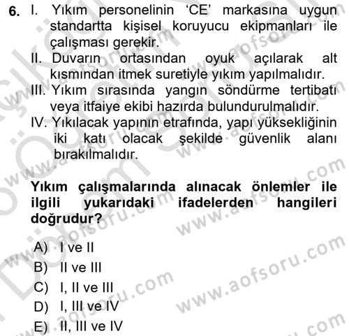 Maden, Metal ve İnşaat Sektörlerinde İş Sağlığı ve Güvenliği Dersi 2025 - 2026 Yılı (Final) Dönem Sonu Sınav Soruları 6. Soru