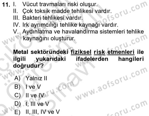Maden, Metal ve İnşaat Sektörlerinde İş Sağlığı ve Güvenliği Dersi 2025 - 2026 Yılı Yaz Okulu Sınav Soruları 11. Soru