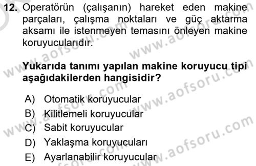 Maden, Metal ve İnşaat Sektörlerinde İş Sağlığı ve Güvenliği Dersi 2025 - 2026 Yılı Yaz Okulu Sınav Soruları 12. Soru
