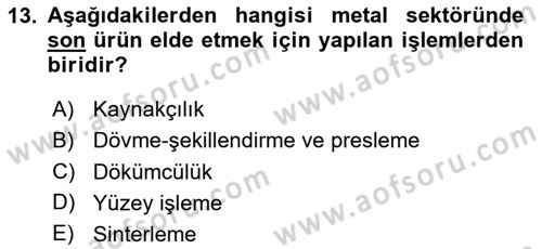 Maden, Metal ve İnşaat Sektörlerinde İş Sağlığı ve Güvenliği Dersi 2025 - 2026 Yılı Yaz Okulu Sınav Soruları 13. Soru