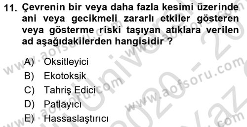 Tehlikeli Madde Taşımacılığı ve Güvenliği Dersi 2020 - 2021 Yılı Yaz Okulu Sınav Soruları 11. Soru