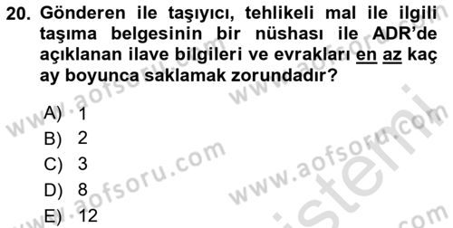 Tehlikeli Madde Taşımacılığı ve Güvenliği Dersi 2020 - 2021 Yılı Yaz Okulu Sınav Soruları 20. Soru