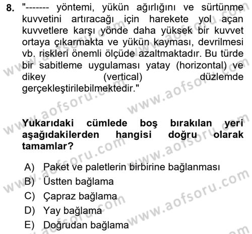 Tehlikeli Madde Taşımacılığı ve Güvenliği Dersi 2020 - 2021 Yılı Yaz Okulu Sınav Soruları 8. Soru