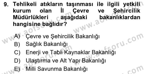 Tehlikeli Madde Taşımacılığı ve Güvenliği Dersi 2020 - 2021 Yılı Yaz Okulu Sınav Soruları 9. Soru