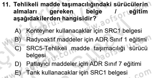 Tehlikeli Madde Taşımacılığı ve Güvenliği Dersi 2021 - 2022 Yılı (Vize) Ara Sınav Soruları 11. Soru