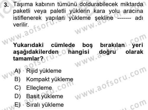 Tehlikeli Madde Taşımacılığı ve Güvenliği Dersi 2021 - 2022 Yılı (Vize) Ara Sınav Soruları 3. Soru