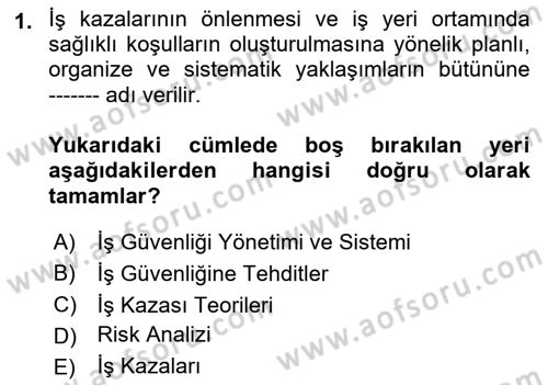 Tehlikeli Madde Taşımacılığı ve Güvenliği Dersi 2021 - 2022 Yılı (Final) Dönem Sonu Sınav Soruları 1. Soru