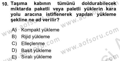 Tehlikeli Madde Taşımacılığı ve Güvenliği Dersi 2021 - 2022 Yılı (Final) Dönem Sonu Sınav Soruları 10. Soru