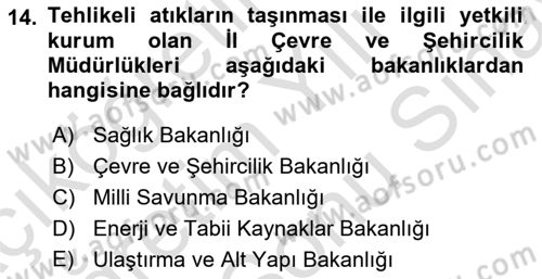 Tehlikeli Madde Taşımacılığı ve Güvenliği Dersi 2021 - 2022 Yılı (Final) Dönem Sonu Sınav Soruları 14. Soru