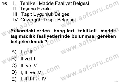 Tehlikeli Madde Taşımacılığı ve Güvenliği Dersi 2021 - 2022 Yılı (Final) Dönem Sonu Sınav Soruları 16. Soru