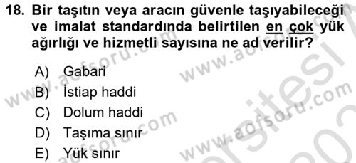 Tehlikeli Madde Taşımacılığı ve Güvenliği Dersi 2021 - 2022 Yılı (Final) Dönem Sonu Sınav Soruları 18. Soru