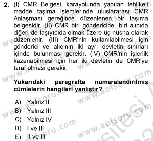 Tehlikeli Madde Taşımacılığı ve Güvenliği Dersi 2021 - 2022 Yılı Yaz Okulu Sınav Soruları 2. Soru