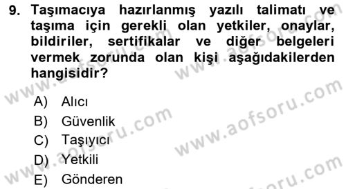 Tehlikeli Madde Taşımacılığı ve Güvenliği Dersi 2021 - 2022 Yılı Yaz Okulu Sınav Soruları 9. Soru