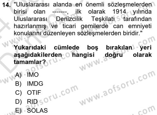 Tehlikeli Madde Taşımacılığı ve Güvenliği Dersi 2022 - 2023 Yılı (Final) Dönem Sonu Sınav Soruları 14. Soru